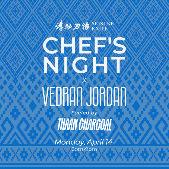 Chef's Night X Vedran Jordan - Fueled by Thaan Charcoal - Seisuke Knife