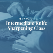  Intermediate Knife Sharpening Class - Seisuke Knife